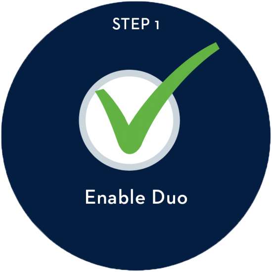 Step 1: Enable Duo